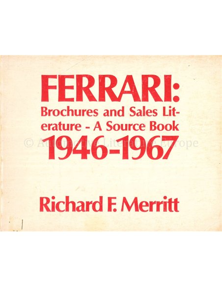 FERRARI: BROCHURES AND SALES LITERATURE - A SOURCE BOOK 1946 - 1967