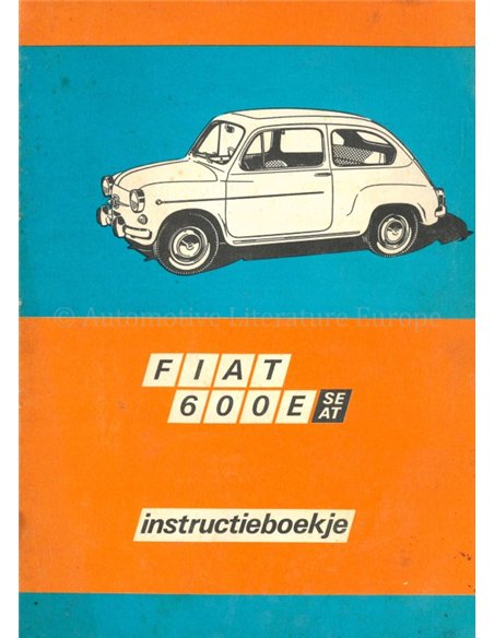 1970 FIAT 600 E INSTRUCTIEBOEKJE NEDERLANDS