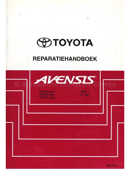 2003 TOYOTA AVENSIS WERKPLAATSHANDBOEK NEDERLANDS (DEEL 1)