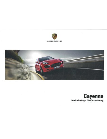 2013 PORSCHE CAYENNE QUICK GUIDE GERMAN
