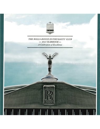 ROLLS-ROYCE ENTHUSIASTS' CLUB JAARBOEK 2012, A CELABRATION OF EXCELLENCE