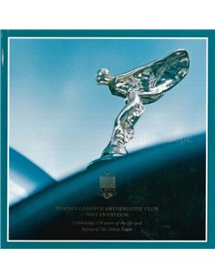 ROLLS-ROYCE ENTHUSIASTS' CLUB JAHRBUCH 2013, CELEBRATING 150 YEARS OF THE LIFE AND LEGCY OF SIR HENRY ROYCE