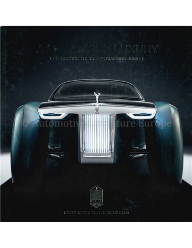 ROLLS-ROYCE ENTHUSIASTS' CLUB YEARBOOK 2017, CELEBRATING THE RREC'S DIAMOND JUBILEE