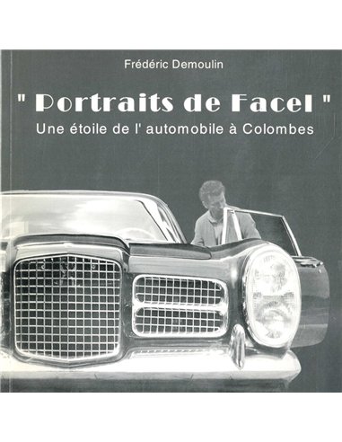 FACEL VEGA, UNE ÉTOILE DANS UN MALENTENDU D INDUSTRIELS