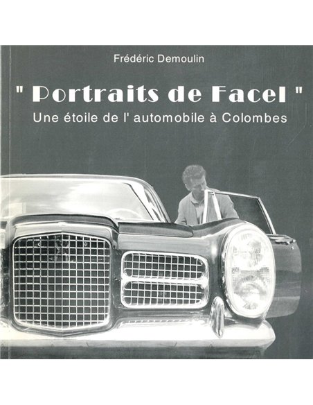 FACEL VEGA, UNE ÉTOILE DANS UN MALENTENDU D INDUSTRIELS