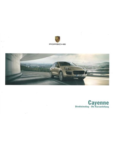 2015 PORSCHE CAYENNE QUICK GUIDE GERMAN