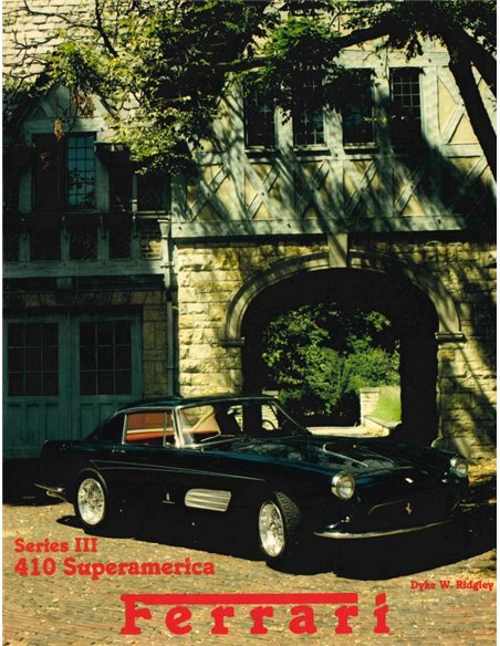 FERRARI 410 SUPERAMERICA SERIES III (SIGNIERT UND LIMITIERT 109 / 1000)