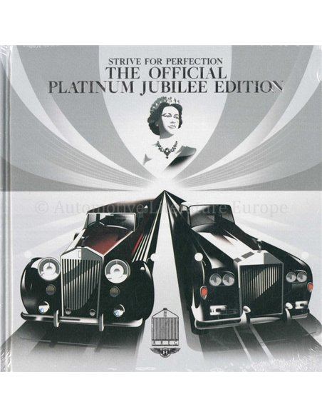 ROLLS-ROYCE ENTHUSIASTS' CLUB YEARBOOK 2022/23,STRIVE FOR PERFECTION,THE OFFICIAL PLATINUM JUBILEE EDITION