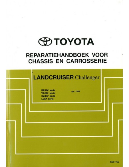 1996 TOYOTA LANDCRUISER CHALLENGER CHASSIS & CAROSSERIE WERKPLAATSHANDBOEK NEDERLANDS