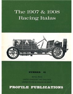 THE 1907 & 1908 RACING ITALAS (PROFILE PUBLICATIONS 61)
