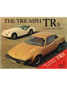 THE TRIUMPH TRs, A COLLECTOR'S GUIDE