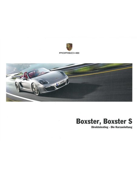 2013 PORSCHE BOXSTER | BOXSTER S KURZANLEITUNG DEUTSCH