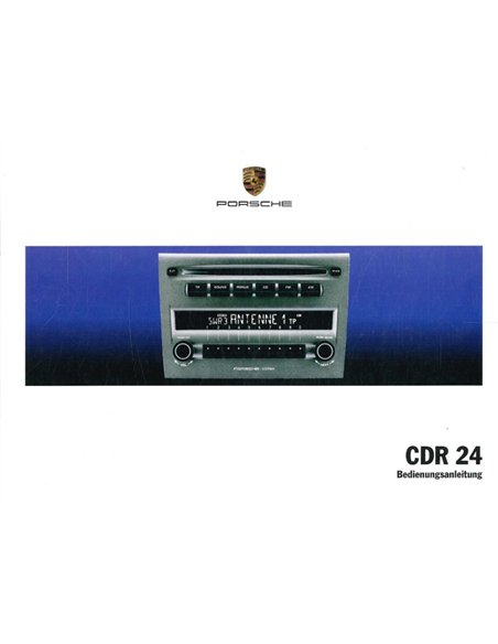 2005 PORSCHE CDR 24 BETRIEBSANLEITUNG DEUTSCH