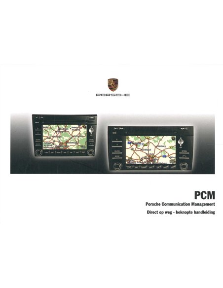 2009 PORSCHE PCM QUICK MANUAL DUTCH