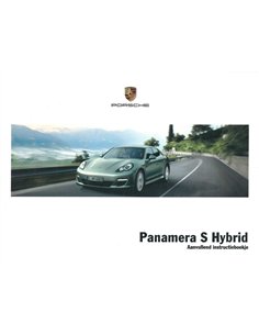 2012 PORSCHE PANAMERA S HYBRID ZUSATZBETRIEBSANLEITUNG NIEDERLÄNDISCH