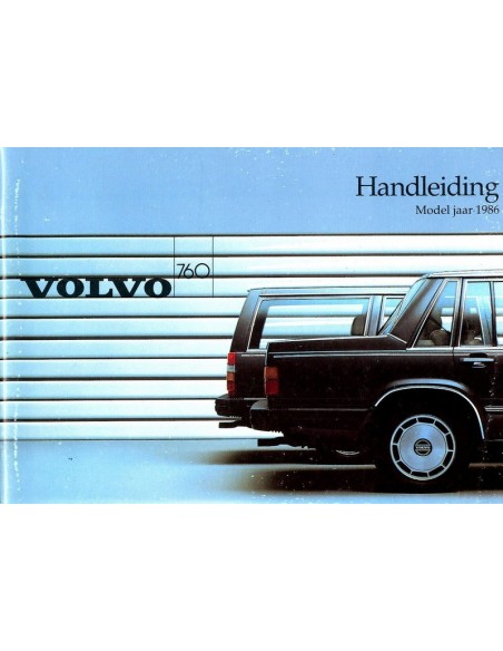 1986 VOLVO 760 INSTRUCTIEBOEKJE NEDERLANDS