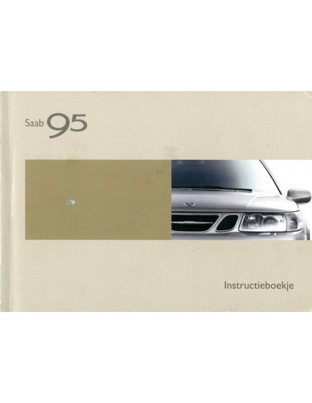 2003 SAAB 9.5 INSTRUCTIEBOEKJE NEDERLANDS