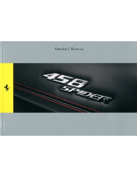 2011 FERRARI 458 SPIDER INSTRUCTIEBOEKJE ENGELS 3849/11