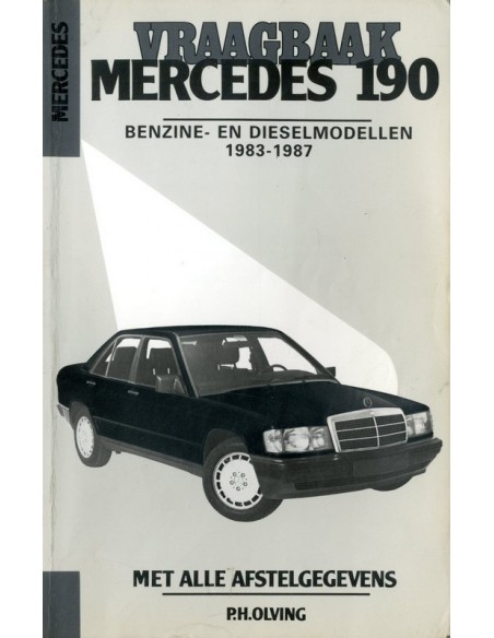1983 - 1987 MERCEDES BENZ 190 BENZINE / DIESEL VRAAGBAAK NEDERLANDS