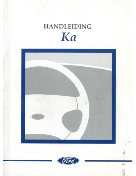 1997 FORD KA INSTRUCTIEBOEKJE NEDERLANDS