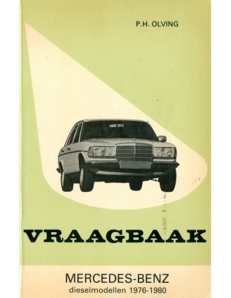 1976 - 1980 MERCEDES BENZ E KLASSE W123 DIESEL VRAAGBAAK NEDERLANDS