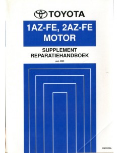 2003 TOYOTA RAV4 1AZ-FE 2AZ-FE MOTOR WERKPLAATSHANDBOEK NEDERLANDS