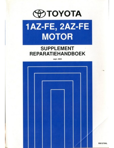 2003 TOYOTA RAV4 1AZ-FE 2AZ-FE MOTOR WERKPLAATSHANDBOEK NEDERLANDS