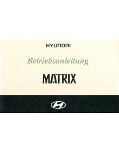 2002 HYUNDAI MATRIX INSTRUCTIEBOEKJE DUITS