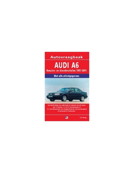 1997-2001 AUDI A6 BENZINE DIESEL VRAAGBAAK NEDERLANDS