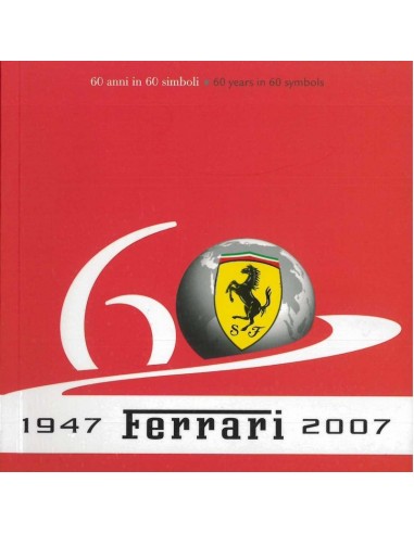 2007 FERRARI 60 YEARS IN 60 SYMBOLS BROCHURE ITALIAANS ENGELS
