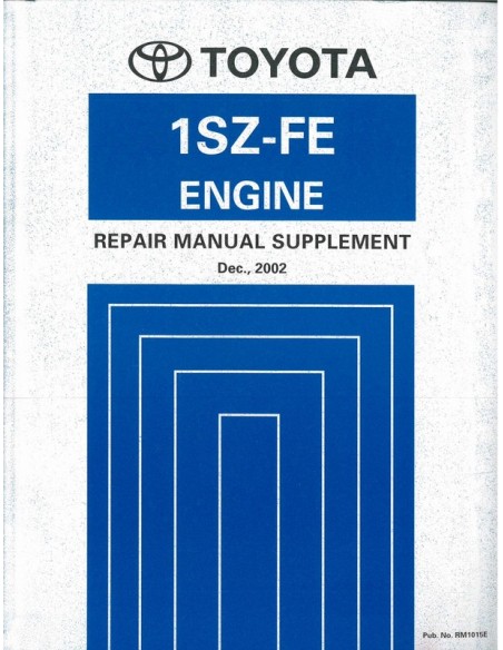 2003 TOYOTA YARIS ECHO 1SZ-FE MOTOR WERKPLAATSHANDBOEK ENGELS