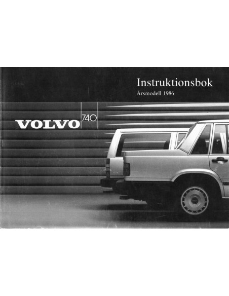 1986 VOLVO 740 INSTRUCTIEBOEKJE ZWEEDS