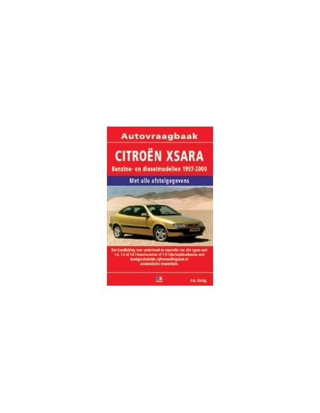 1997 - 2000 CITROËN XSARA BENZINE / DIESEL VRAAGBAAK NEDERLANDS