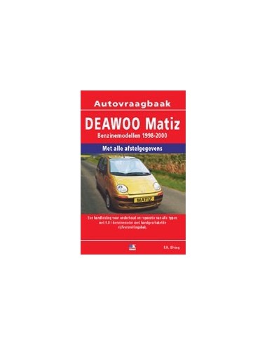 1998 - 2000 DAEWOO MATIZ BENZINE VRAAGBAAK NEDERLANDS