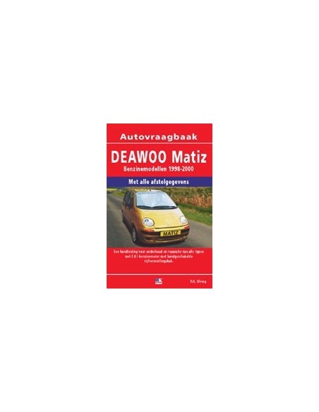1998 - 2000 DAEWOO MATIZ BENZINE VRAAGBAAK NEDERLANDS