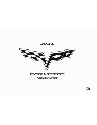 2011 CHEVROLET CORVETTE NAVIGATIE INSTRUCTIEBOEKJE NEDERLANDS