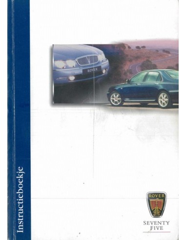 1999 ROVER 75 INSTRUCTIEBOEKJE NEDERLANDS